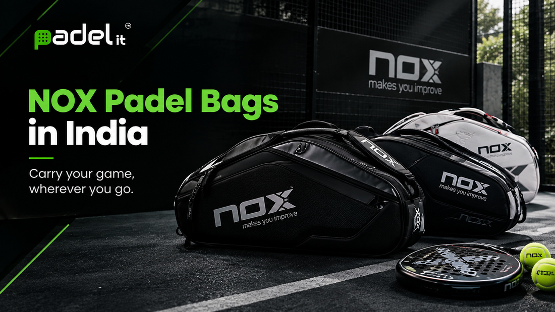 Best NOX Padel Bags in India (2026): Pro Series vs Luxury Master
