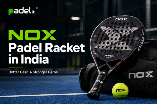 NOX Padel Racket in India: 2026 Buying Guide, Best Models, Prices & How to Choose the Right One